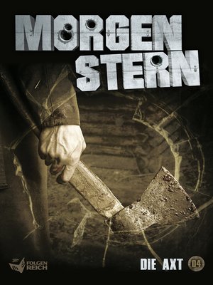 cover image of Morgenstern 04--Die Axt